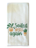 Soiled Myself Embroidered Tea Towel
