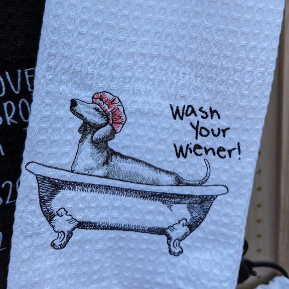 Wash Your Wiener Embroidered Tea Towel