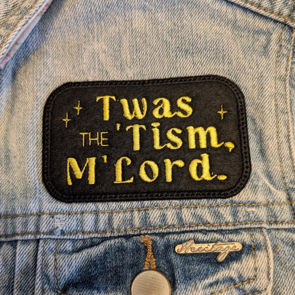 Twas the 'Tism, M'Lord Embroidered Iron On Patch