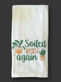 Soiled Myself Embroidered Tea Towel