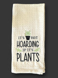 Plant Hoarder Embroidered Tea Towel