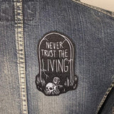 Never Trust The Living Patch