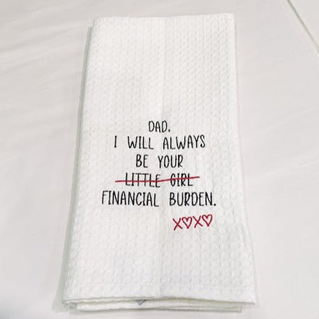 Financial Burden Embroidered Tea Towel